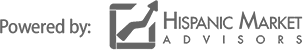 Powered by Hispanic Market Advisors